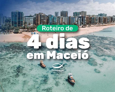 Dica De Roteiro De Dias Em Macei Tambaqui Praia Hotel Tambaqui