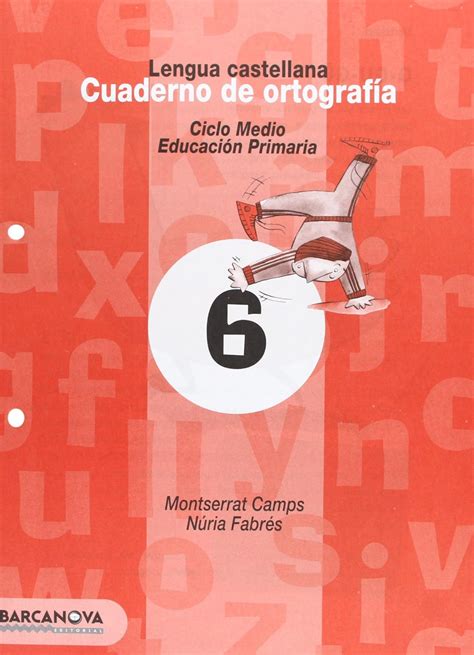 Cuaderno de ortografía 6 Lengua castellana Materials Educatius