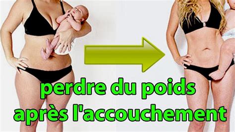 Conseils Perdre Du Poids Apr S L Accouchement Conseils Youtube