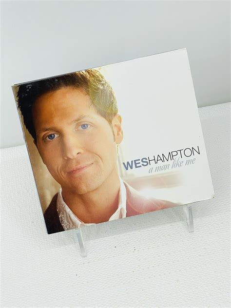 A Man Like Me By Wes Hampton Cd 2010 Ebay