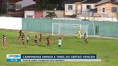 JPB 2ª Edição TV Paraíba Campinense empata e times do Sertão vencem