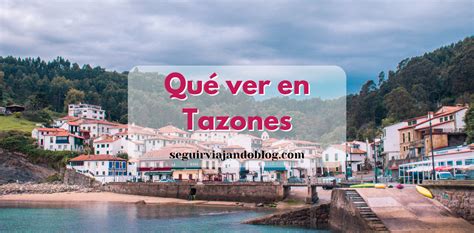 Qu Ver En Tazones En Asturias Seguir Viajando