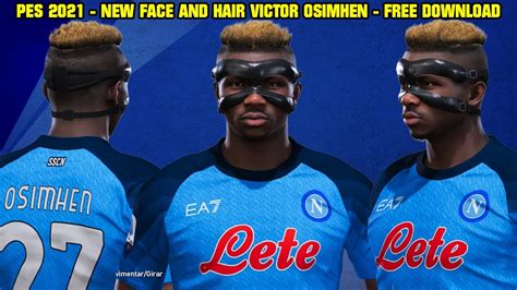 Pes New Face And Hair Victor Osimhen K Youtube