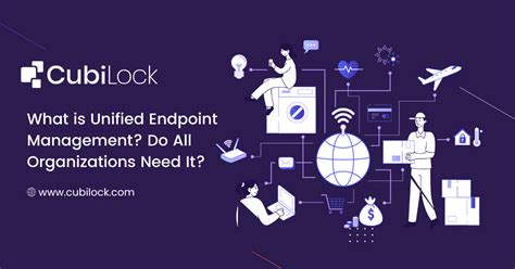 What Is Unified Endpoint Management Uem Solution