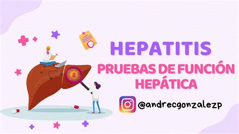 Hepatitis y Pruebas Hepáticas Andrea González uDocz