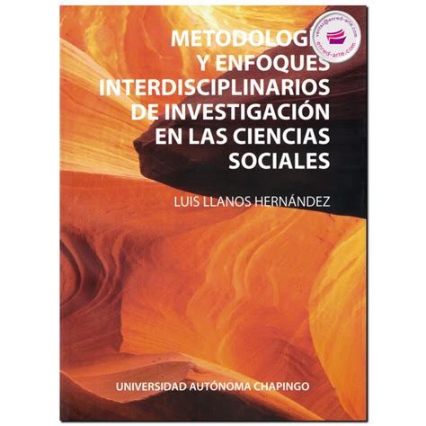 MetodologÍa Y Enfoques Interdisciplinarios De InvestigaciÓn En Las