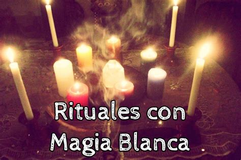 Hechizos Con Magia Blanca F Ciles Y Efectivos En