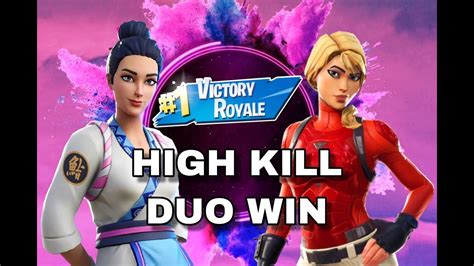 High Kill Duo Win Fortnite Battle Royale Youtube