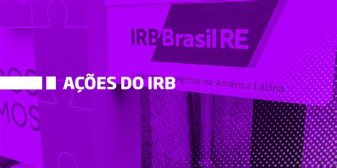 Ações do IRB IRBR3 É a hora de Comprar ou Vender