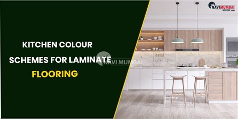 Kitchen Colour Schemes For Laminate Flooring