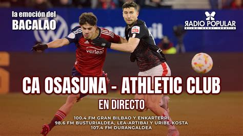 Osasuna Athletic en directo con La Emoción del Bacalao