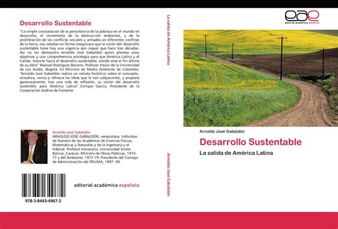 Desarrollo Sustentable 978 3 8443 4967 2 3844349677 9783844349672 Por Arnoldo José Gabaldón