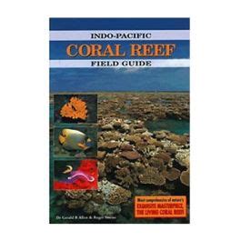 Indo-Pacific Coral Reef Field Guide