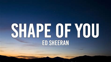 Ed Sheeran Shape Of You Lyrics Youtube