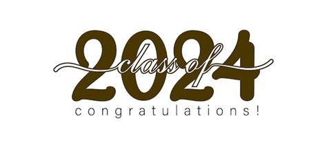 Premium Vector Class Of 2024 Word Lettering Script Banner