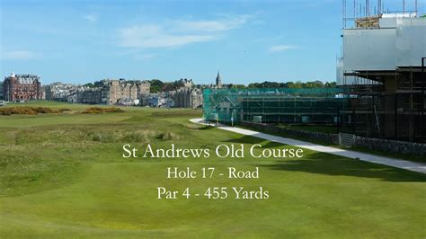 St Andrews Old Course Hole 17 Flyover Youtube