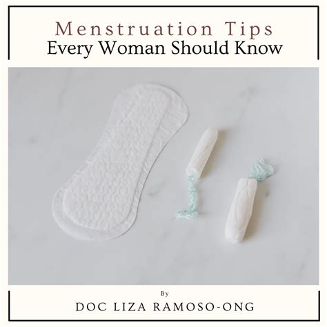 Menstruation Tips Every Woman Should Know Doc Liza Ramoso Ong