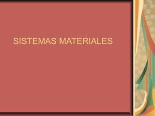 Sistemas Materiales Ppt