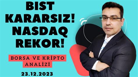 BİST DÜŞÜYOR BITCOIN NASDAQ KAR ALMA ZAMANI BİST100 ANALİZİ