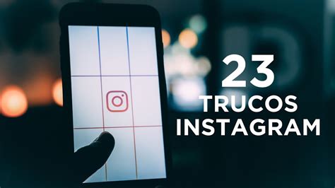 23 Trucos De Instagram Que No Conoces 🔥 Youtube