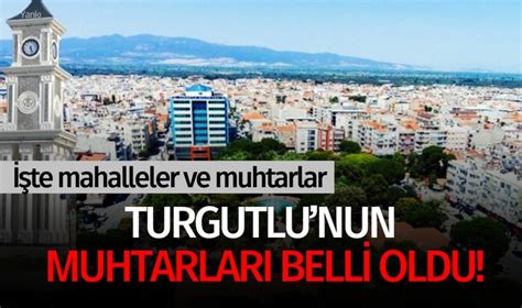 Turgutlu nun Muhtarları belli oldu Turgutlu Yankı