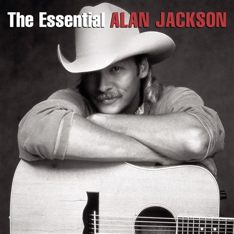 ‎The Essential Alan Jackson - Album by Alan Jackson - Apple Music