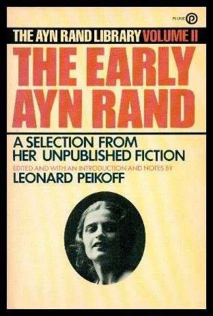 The Early Ayn Rand Rand Ayn Peikoff Leonard Amazon