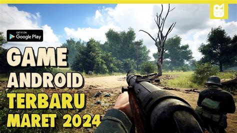 10 Game Android Terbaru Dan Terbaik 2024 Offline Online Maret YouTube