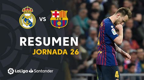 Resumen De Real Madrid Vs FC Barcelona 0 1 YouTube