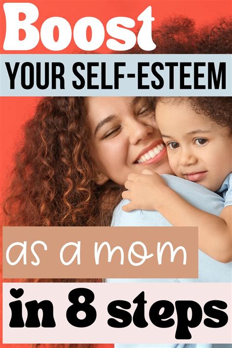 Find Out The 8 Quick Ways To Boost Your Self Esteem As A Mom Build