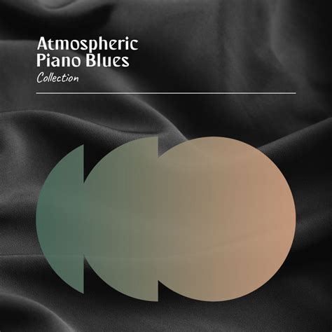 ZZz Atmospheric Piano Blues Collection ZZz Album By Calming Piano