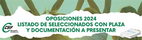 CSIF OPOSICIONES 2024 LISTADO DE SELECCIONADOS Y DOCUMENTACIÓN A