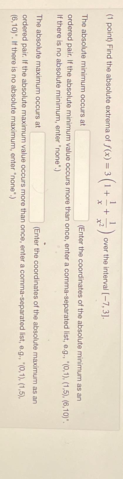 Solved Point Find The Absolute Extrema Of Chegg