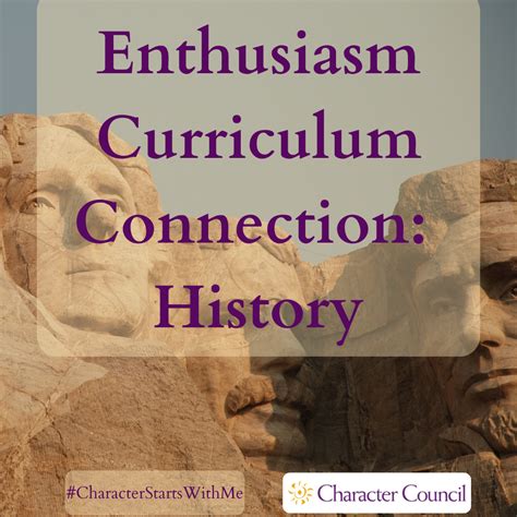 Enthusiasm Curriculum Connection History Character Council