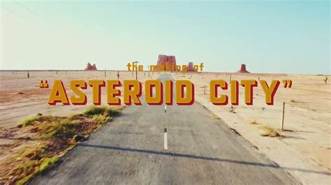 Asteroid City Review 2023 Wes Andersons Cinematic Masterpiece Of