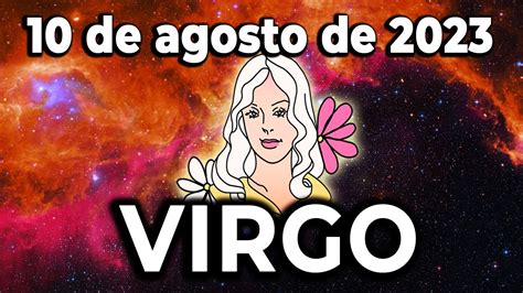 😲𝐕𝐢𝐯𝐢𝐫á𝐬 𝐮𝐧 𝐜𝐚𝐦𝐛𝐢𝐨 𝐩𝐨𝐝𝐞𝐫𝐨𝐬𝐨🔥virgo ♍ 10 De Agosto De 2023horóscopo De Hoytarot Youtube