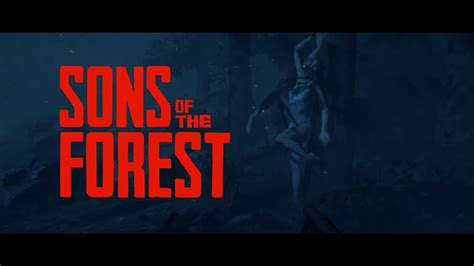 Forest 2 Sons Of The Forest Trailer Okt 2022 Aktion Abenteuer Indie