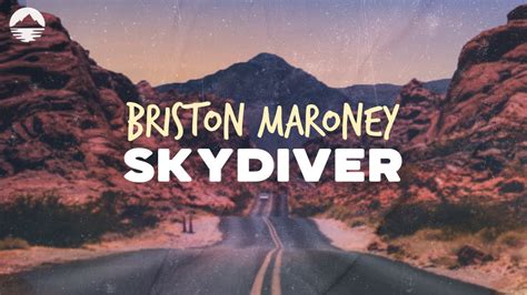 Briston Maroney Skydiver Lyrics Youtube