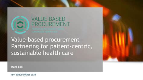 Pdf Value Based Procurement Partnering For Patient Centric By