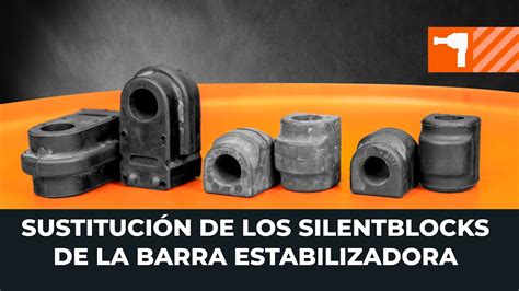 Mo Cambiar Los Silentblock De La Barra Estabilizadora Del Coche