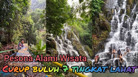 PESONA ALAMI CURUP BULUH LAHAT AIR TERJUN 7 TINGKAT YouTube