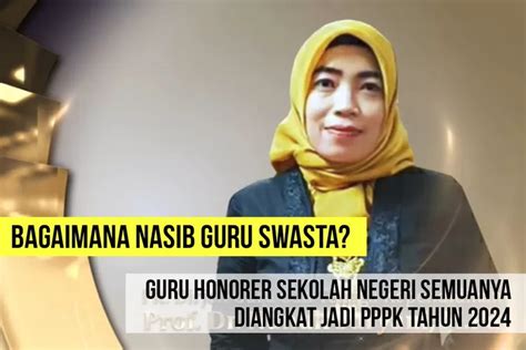 Dirjen Gtk Nunuk Suryani Nyatakan Semua Honorer Sekolah Negeri Diangkat