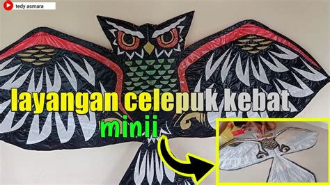 Layangan Celepuk Kebat Proses Pembuatan Motif YouTube