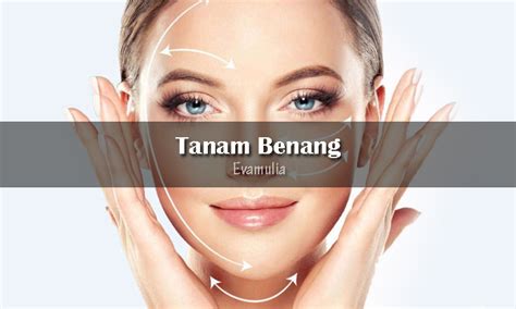 Tanam Benang Eva Mulia Clinic