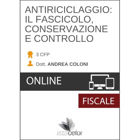 Corso Antiriciclaggio 2020 Gestione Fascicolo Cliente