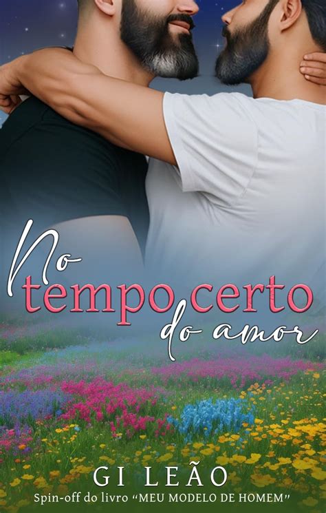 No Tempo Certo Do Amor Ebook Le O Gi Amazon Br Loja Kindle