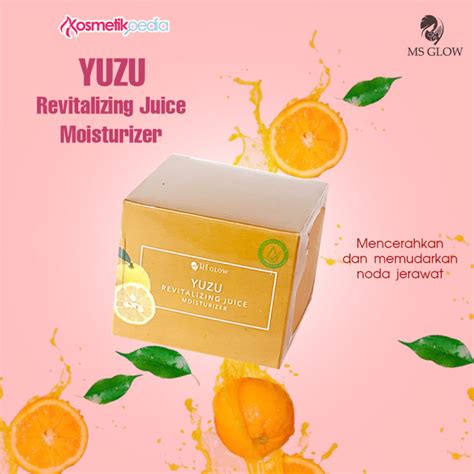 Ms Glow Yuzu Revitalizing Juice Moisturizer Original Lazada Indonesia