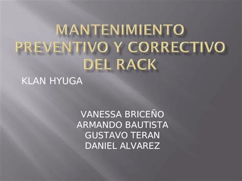 Ppt Mantenimiento Preventivo Y Correctivo Del Rack Dokumen Tips