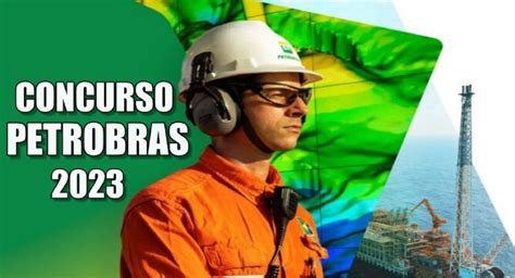 Urgente Petrobras Abre Vagas Em Concurso De N Vel M Dio E T Cnico