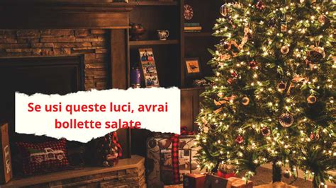 Se usi queste particolari luci sull albero di Natale spenderai in più